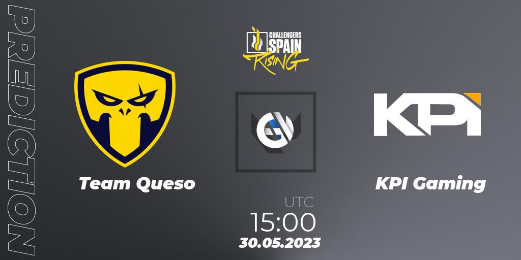 Prognose für das Spiel Team Queso VS KPI Gaming. 30.05.23. VALORANT - VALORANT Challengers 2023 Spain: Rising Split 2