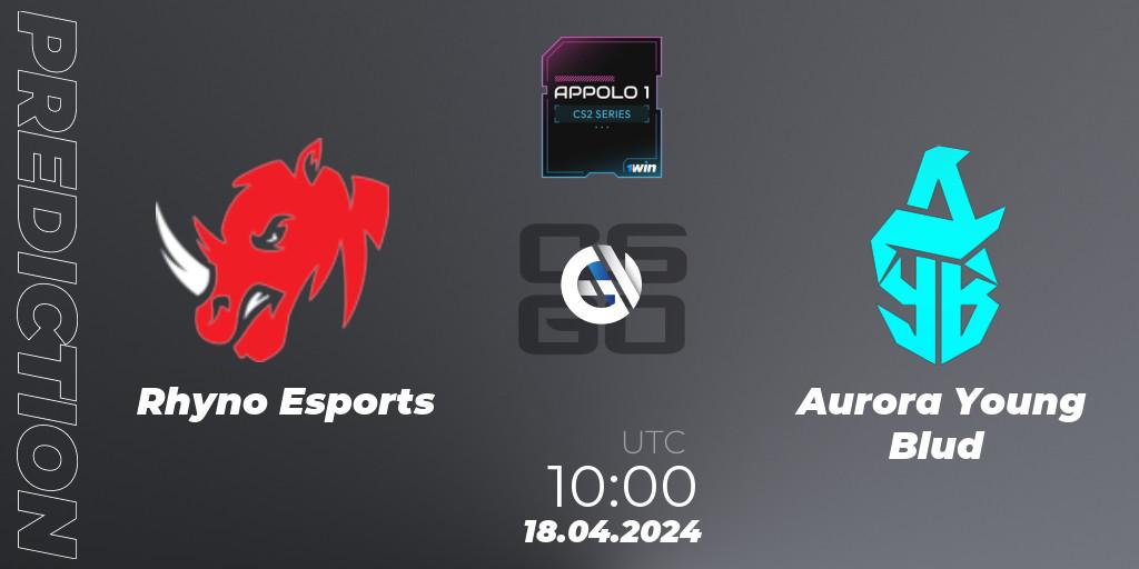 Prognose für das Spiel Rhyno Esports VS Aurora Young Blud. 18.04.24. CS2 (CS:GO) - Appolo1 Series: Phase 1