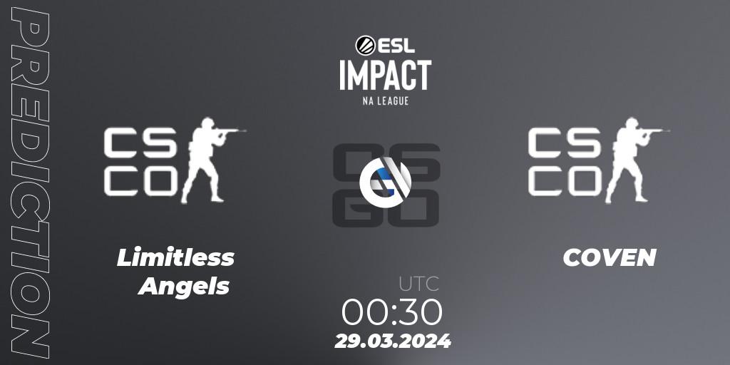 Prognose für das Spiel Limitless Angels VS COVEN. 29.03.2024 at 00:30. Counter-Strike (CS2) - ESL Impact League Season 5: North America
