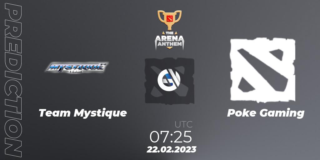 Prognose für das Spiel Team Mystique VS Poke Gaming. 22.02.23. Dota 2 - The Arena Anthem