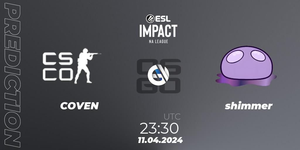 Prognose für das Spiel COVEN VS shimmer. 11.04.24. CS2 (CS:GO) - ESL Impact League Season 5: North America