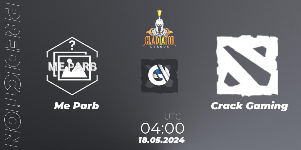 Prognose für das Spiel Me Parb VS Crack Gaming. 18.05.2024 at 04:00. Dota 2 - Gladiator League