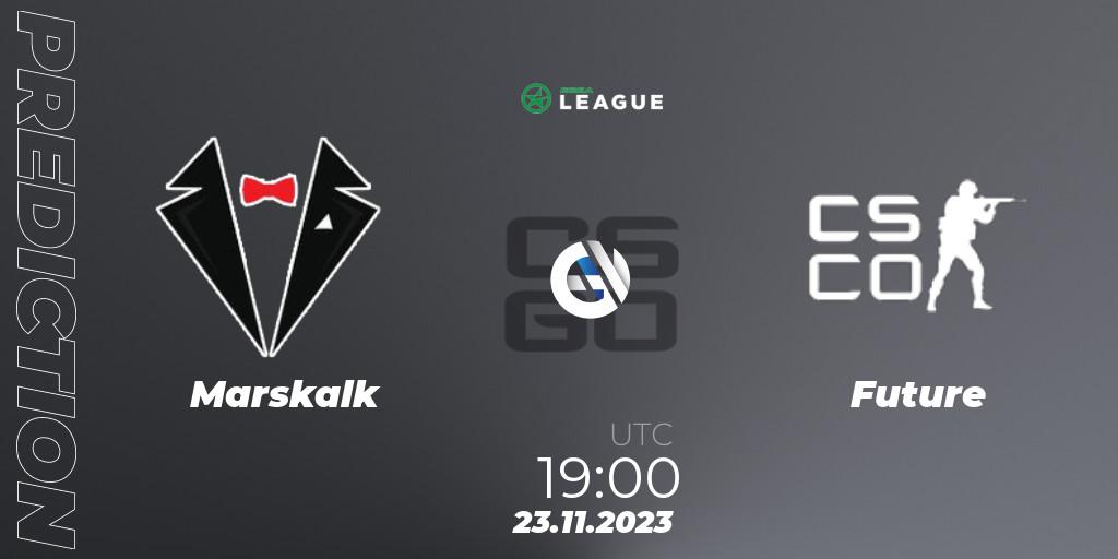 Prognose für das Spiel Marskalk VS Future. 23.11.23. CS2 (CS:GO) - ESEA Season 47: Advanced Division - Europe