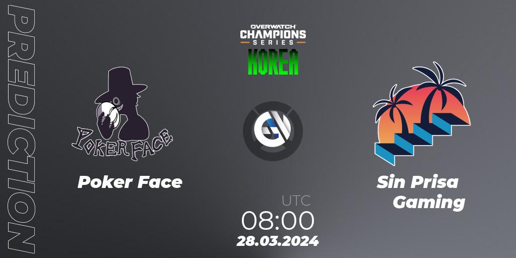 Prognose für das Spiel Poker Face VS Sin Prisa Gaming. 28.03.24. Overwatch - Overwatch Champions Series 2024 - Stage 1 Korea