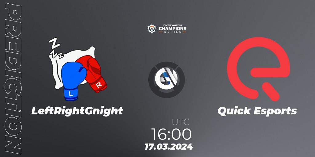 Prognose für das Spiel LeftRightGnight VS Quick Esports. 17.03.2024 at 16:00. Overwatch - Overwatch Champions Series 2024 - EMEA Stage 1 Group Stage