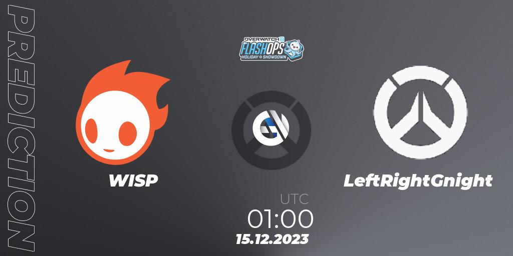 Prognose für das Spiel WISP VS LeftRightGnight. 15.12.2023 at 01:00. Overwatch - Flash Ops Holiday Showdown - NA