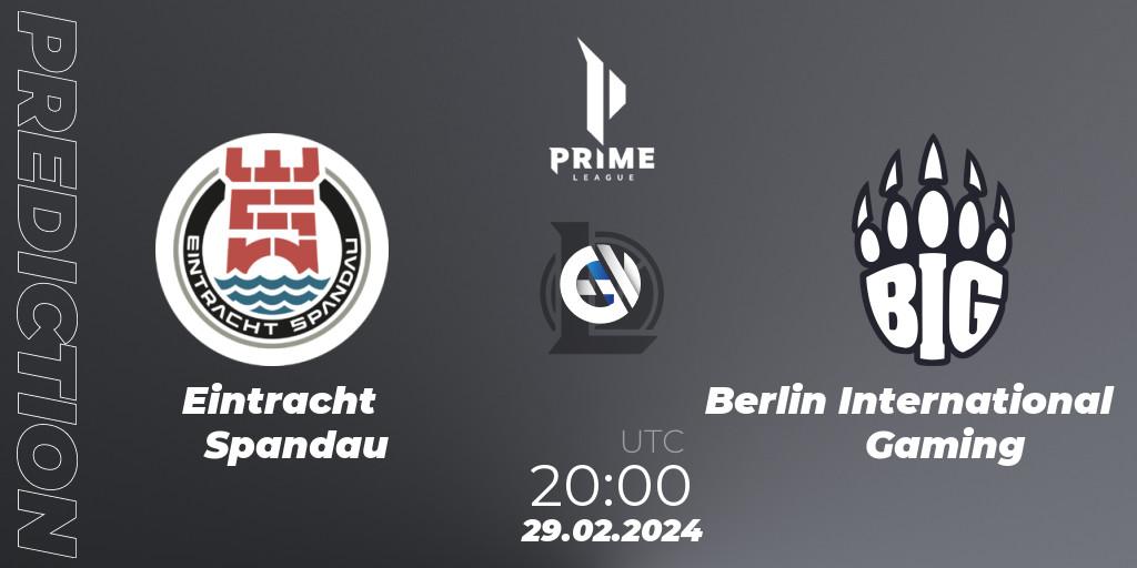 Prognose für das Spiel Eintracht Spandau VS Berlin International Gaming. 29.02.24. LoL - Prime League Spring 2024 - Group Stage