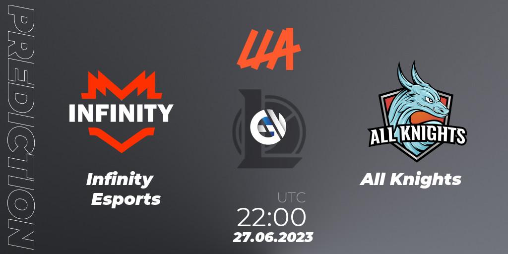 Prognose für das Spiel Infinity Esports VS All Knights. 27.06.23. LoL - LLA Closing 2023 - Group Stage