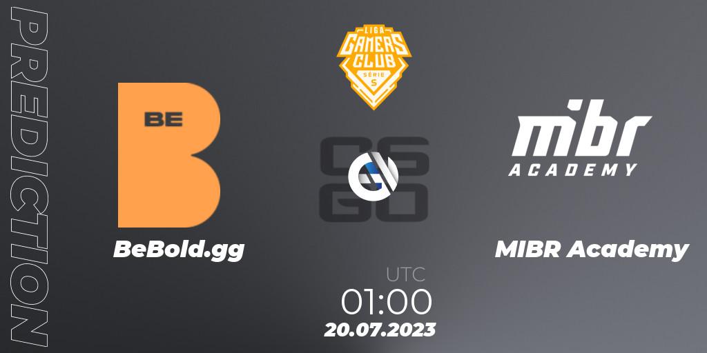 Prognose für das Spiel BeBold.gg VS MIBR Academy. 20.07.2023 at 00:00. Counter-Strike (CS2) - Gamers Club Liga Série S: Season 3