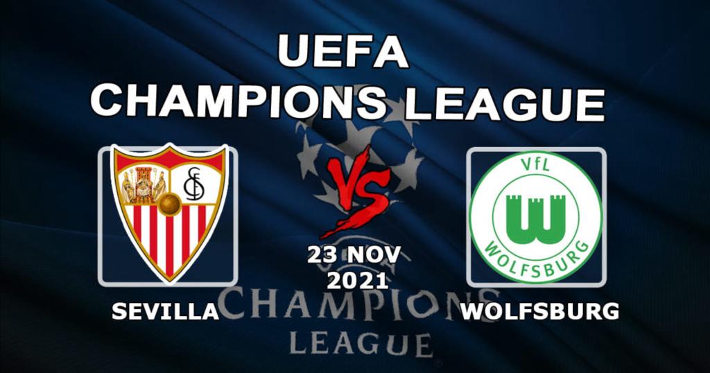 Sevilla - Wolfsburg: Vorhersage und Wette auf das Champions-League-Spiel - 23.11.2021