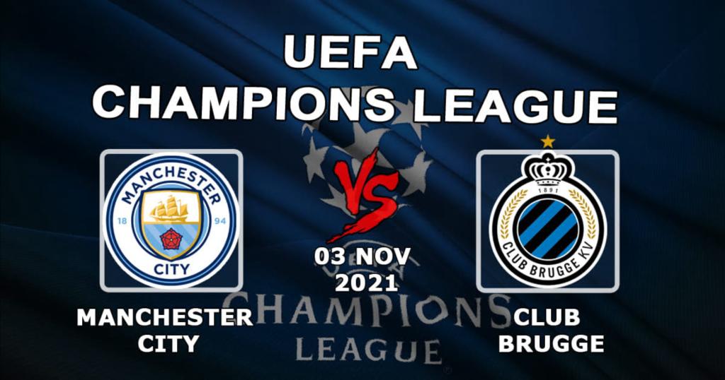 Manchester City - Club Brugge: Vorhersage und Wette auf das Champions-League-Spiel - 03.11.2021