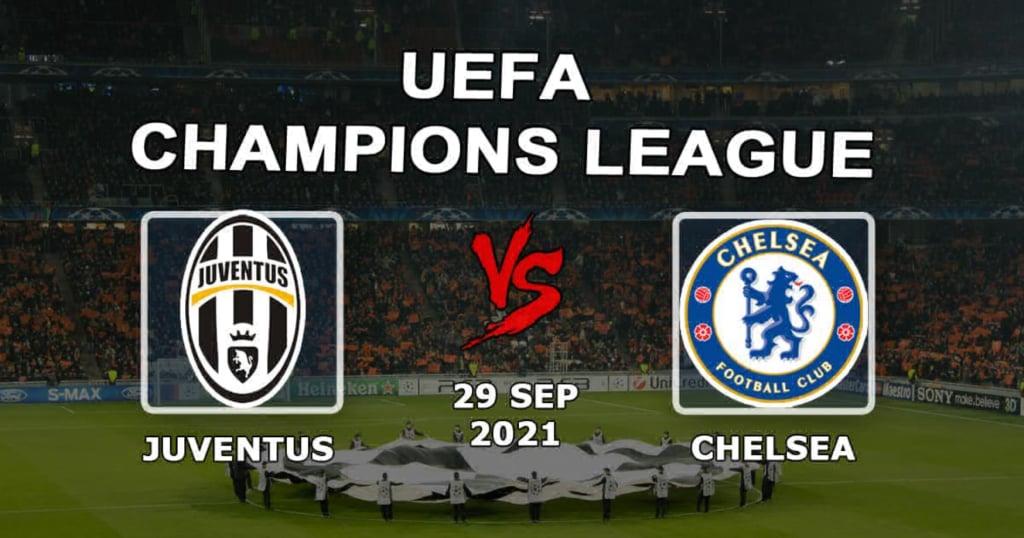 Juventus - Chelsea: Vorhersage und Wette auf das Champions-League-Spiel - 29.09.2021