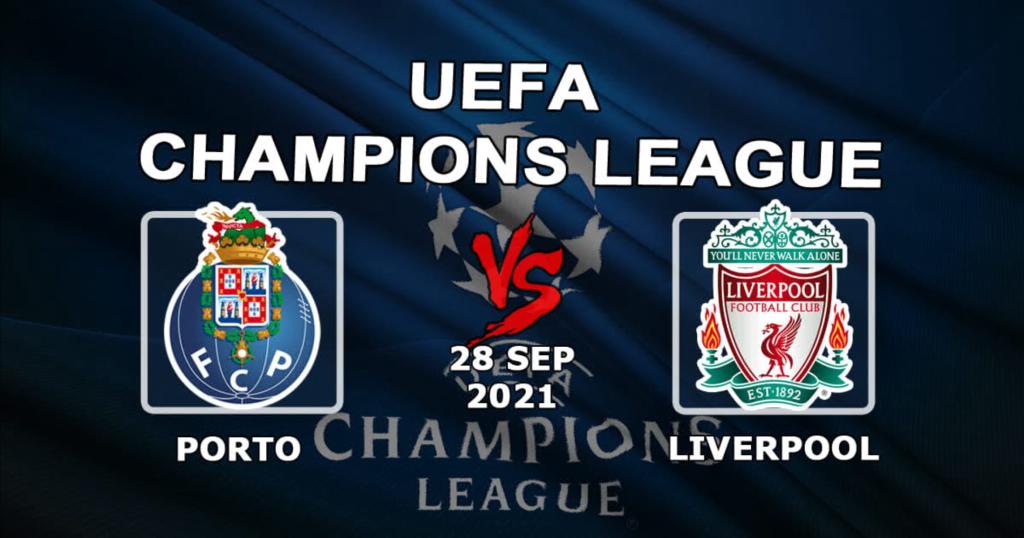 Porto - Liverpool: Vorhersage und Wette auf das Champions-League-Spiel - 28.09.2021