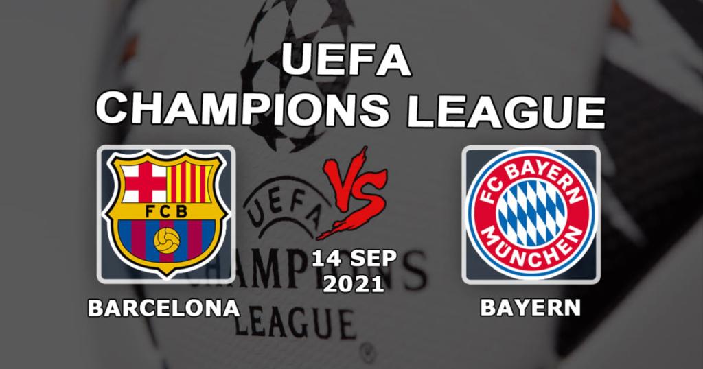 Barcelona - Bayern: Vorhersage und Wette auf das Champions-League-Spiel - 14.09.2021