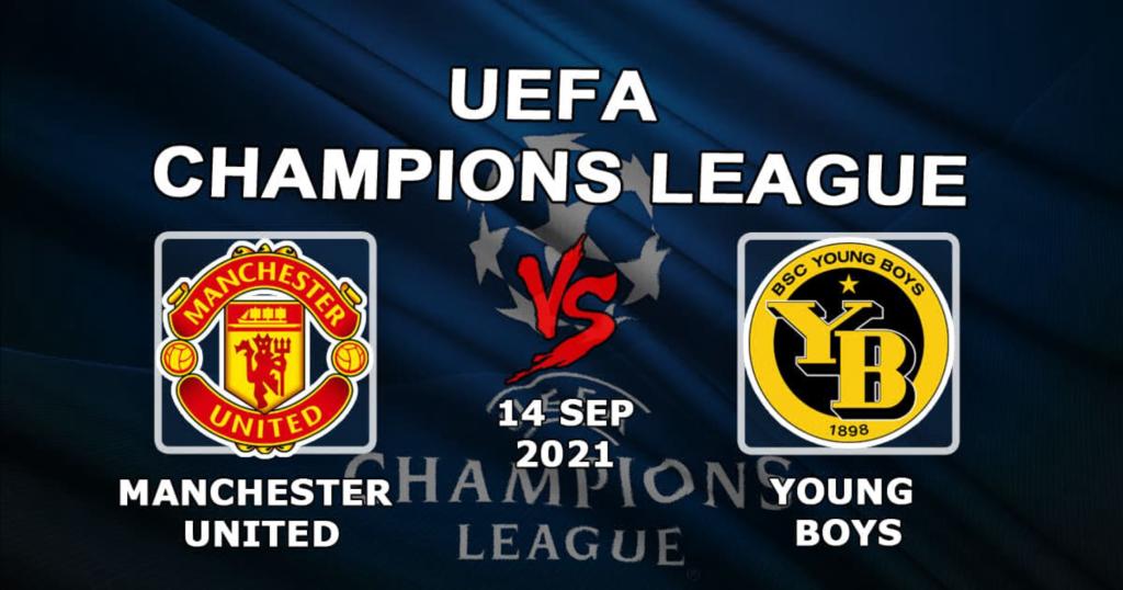 Manchester United - Young Boys: Vorhersage und Wette auf das Champions-League-Spiel - 14.09.2021