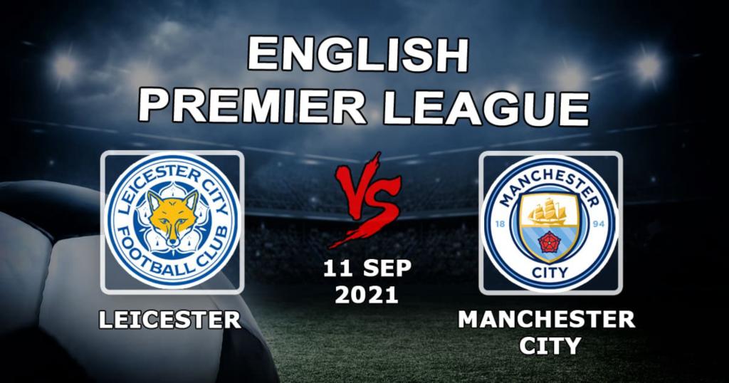 Leicester - Manchester City: Prognose und Position der APL - 11.09.2021