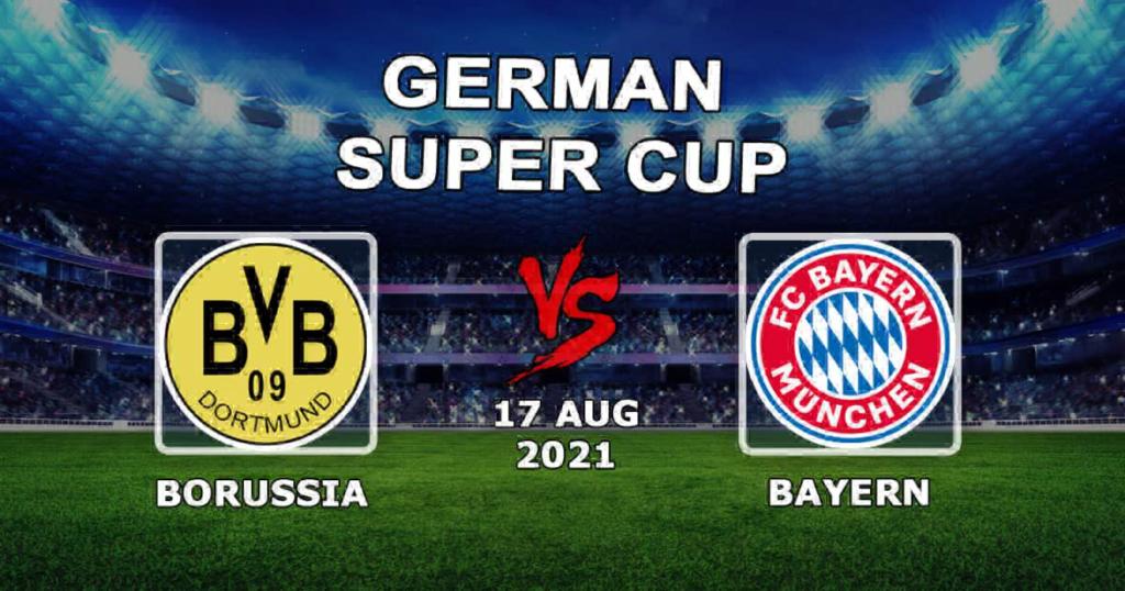 Borussia - Bayern: Prognose und Wette auf den deutschen Superpokal - 17.08.2021