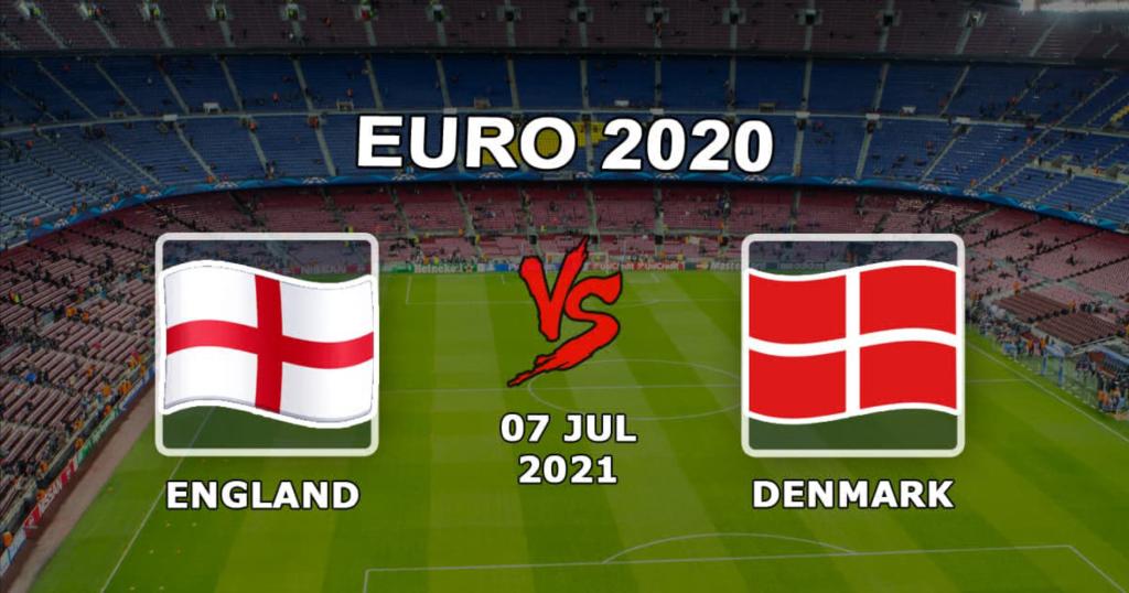 England - Dänemark: Vorhersage und Wette auf das Halbfinale der Euro 2020 - 07.07.2021