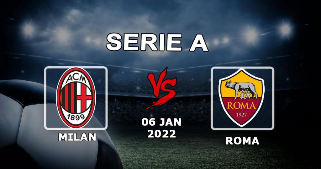 Mailand - Roma: Vorhersage und Wette auf das Spiel der Serie A - 06.01.2022