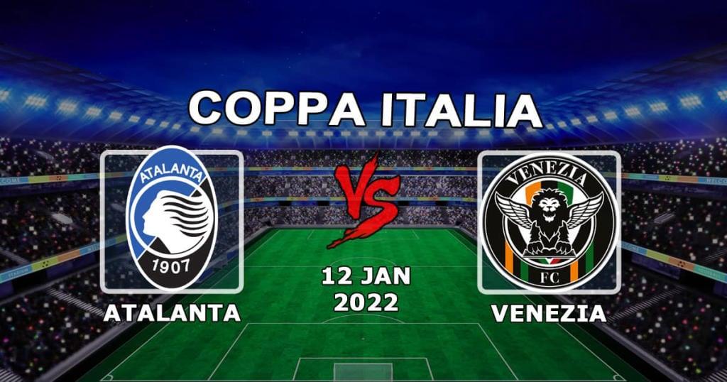 Atalanta - Venedig: Vorhersage und Wette auf das Spiel des italienischen Pokals