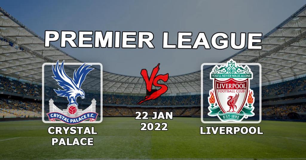 Crystal Palace – Liverpool: Vorhersage und Wette auf das Spiel der Premier League – 23.01.2022