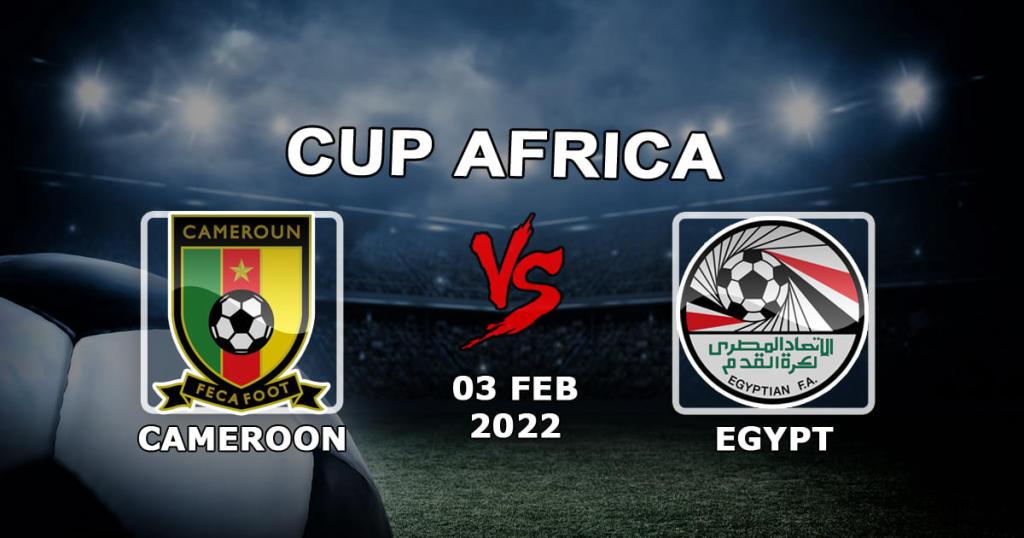 Kamerun – Ägypten: Vorhersage für 1/2 Afrikanischer Nationen-Pokal – 03.02.2022