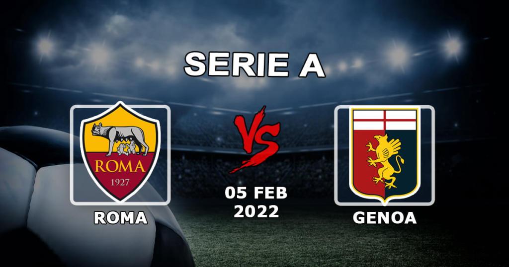 Roma - Genua: Vorhersage und Wette auf Serie A - 05.02.2022