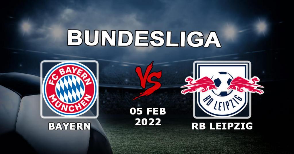 Bayern - RB Leipzig: Prognose und Wette auf das Spiel der Bundesliga - 05.02.2022