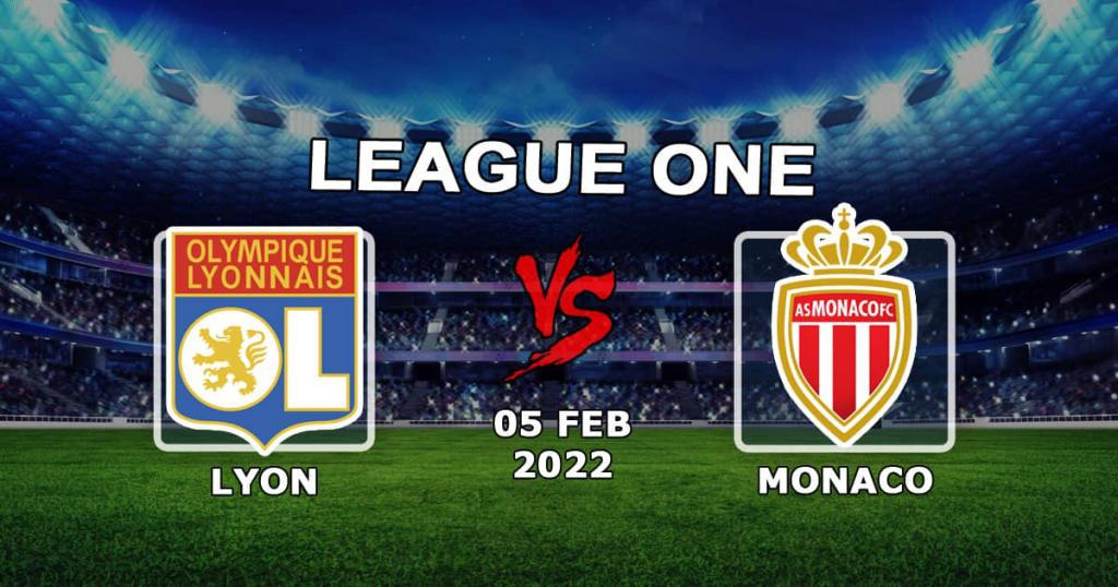 Monaco - Lyon: Vorhersage und Wette für die Ligue 1 - 05.02.2022