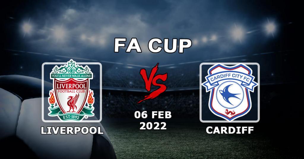 Liverpool - Cardiff City: Vorhersage und Wette auf das Spiel des FA Cup - 06.02.2022