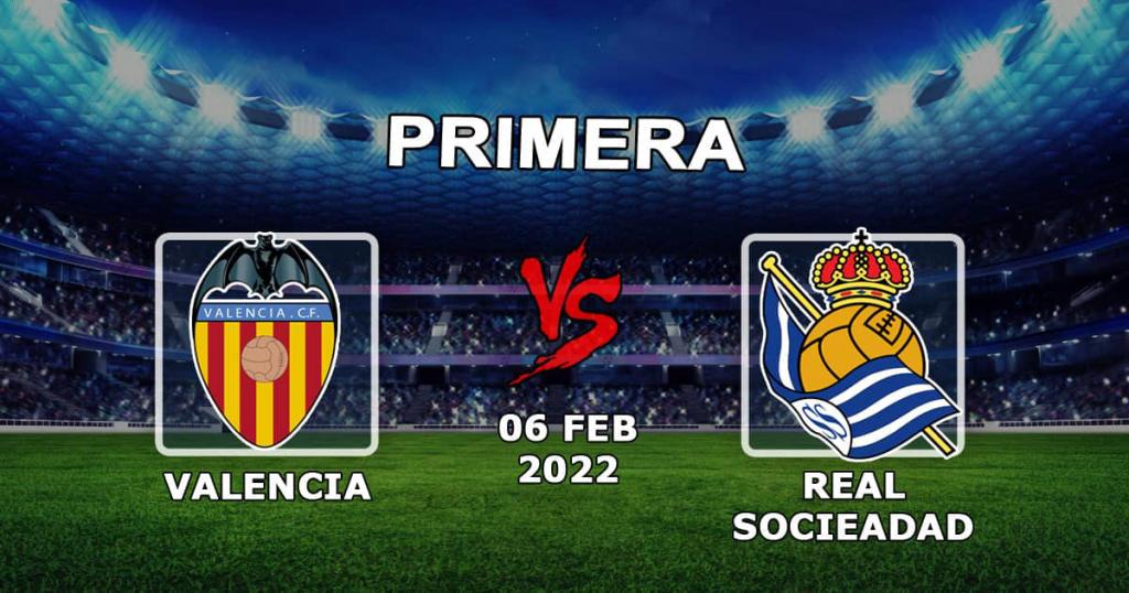 Valencia - Real Sociedad: Beispiele für Spielvorhersagen - 06.02.2022