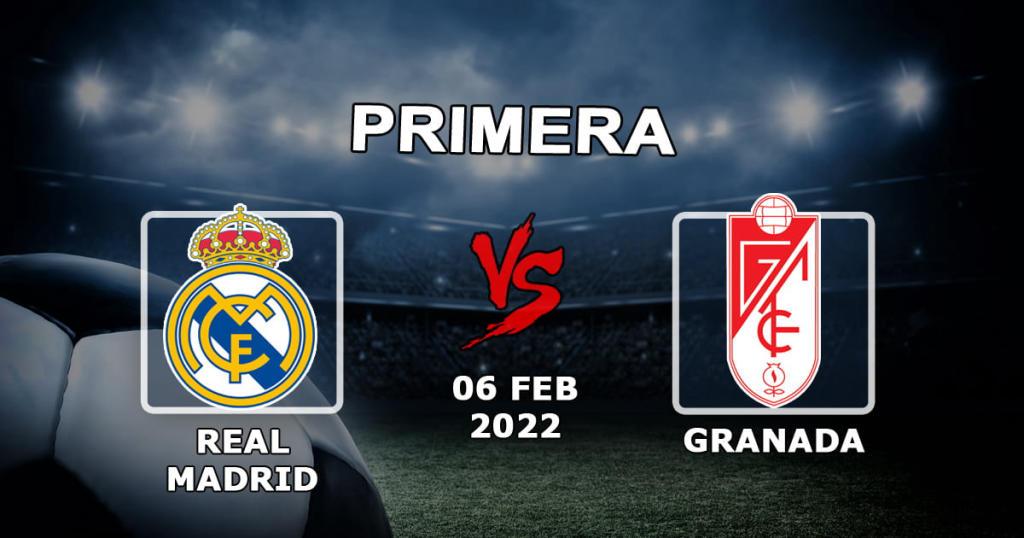 Real Madrid - Granada: Spielvorhersage und Wettbeispiele - 06.02.2022