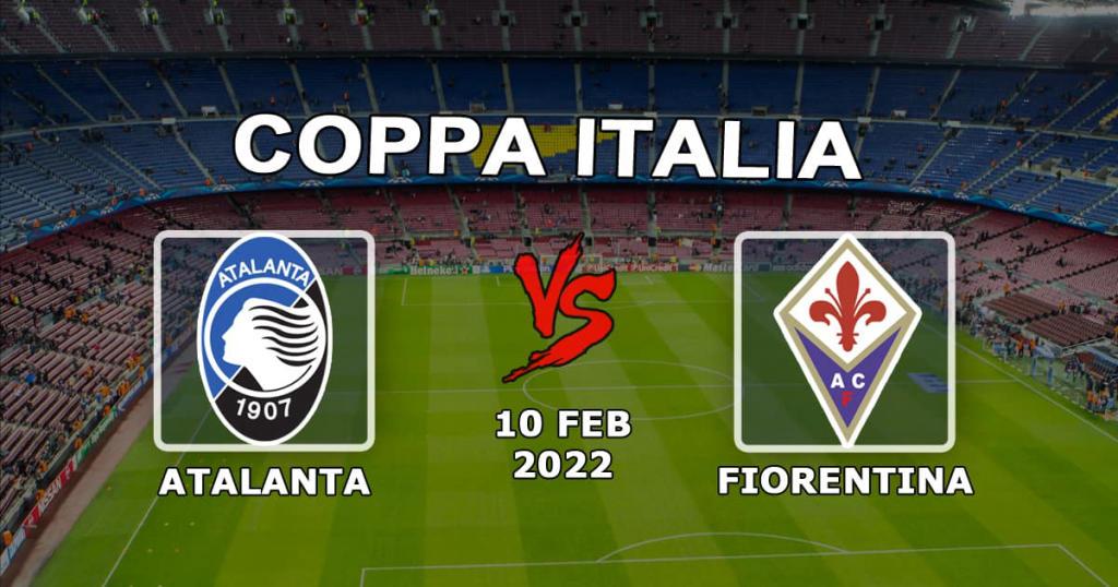 Atalanta - Fiorentina: Prognose und Wette auf den italienischen Pokal - 10.02.2022