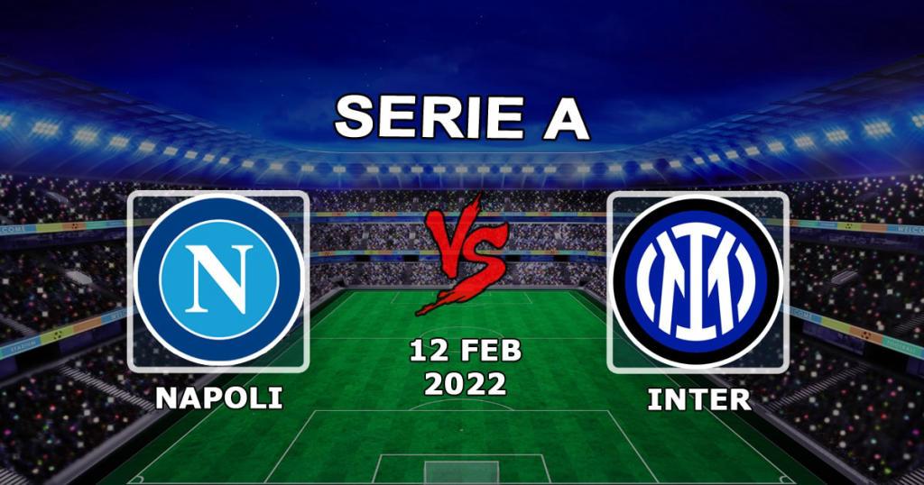 Napoli vs Inter: Serie A Vorhersage und Wette - 12.02.2022