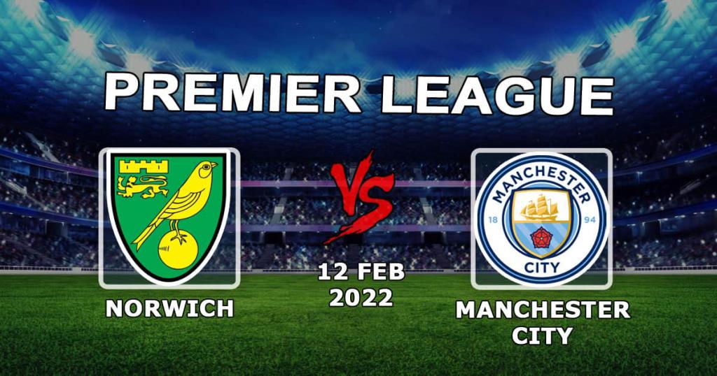 Norwich - Manchester City: Spielprognose und Artikel APL - 12.02.2022
