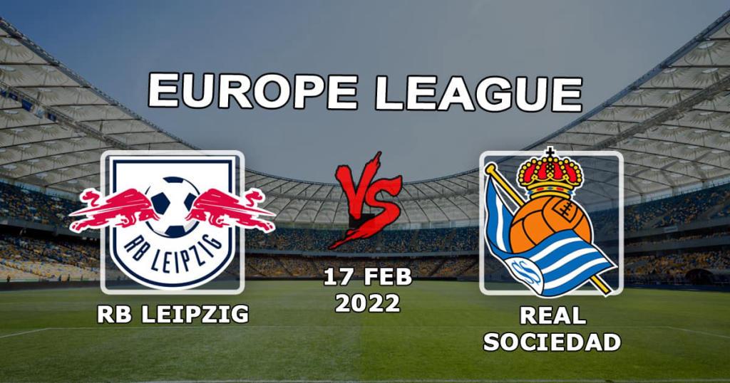 RB Leipzig – Real Sociedad: Vorhersage und Wette auf das Spiel des 1/16-Endspiels der Europa League – 17.02.2022