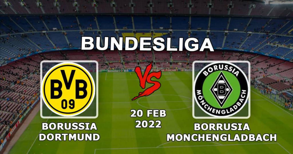 Borussia Dortmund - Borussia Mönchöngladbach: Bundesliga Prognose und Wette - 20.02.2022