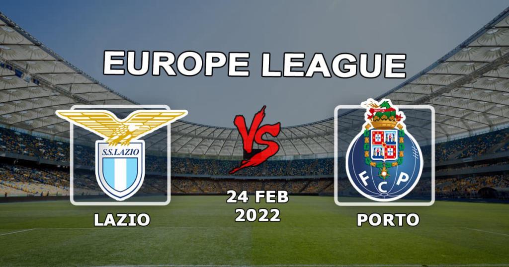 Lazio – Porto: Vorhersage und Wette auf das Spiel der Europa League – 24.02.2022