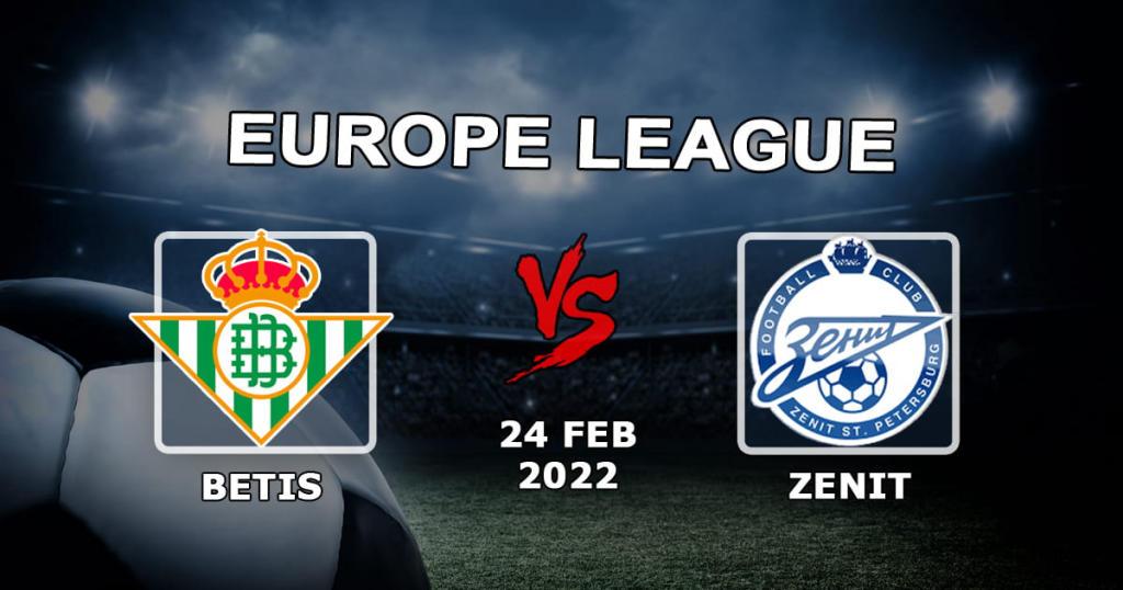 Betis vs Zenit: Vorhersage und Wette auf das Spiel der Europa League - 24.02.2022