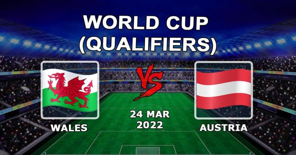 Wales - Österreich: Vorhersage und Wette auf das WM-Qualifikationsspiel - 24.03.2022