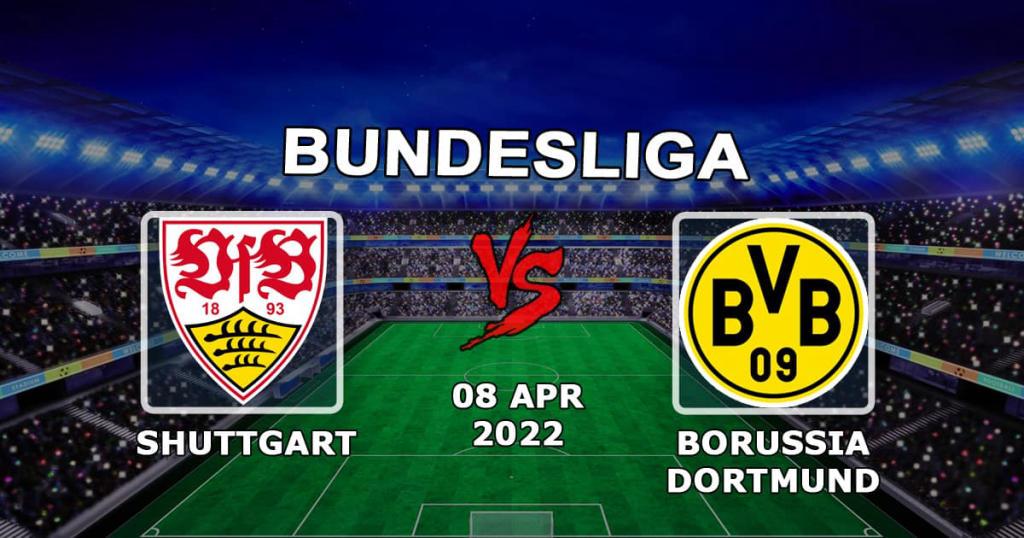 Stuttgart - Borussia Dortmund: Prognose und Wette auf das Spiel der Bundesliga - 08.04.2022