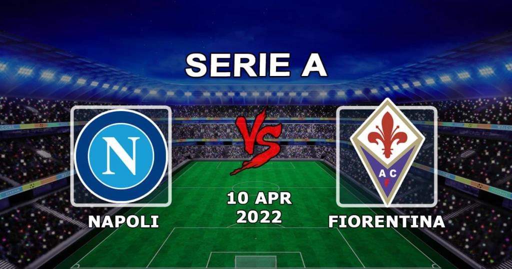 Napoli vs Fiorentina: Serie A Prognose und Wette - 10.04.2022