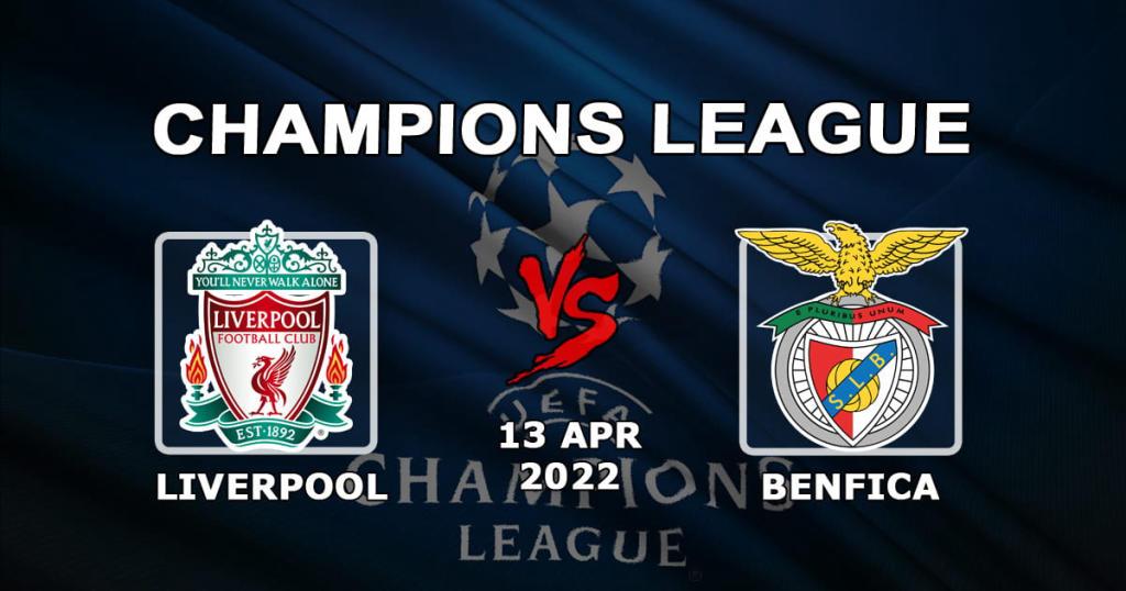 Liverpool - Benfica: Vorhersage und Wette auf das Spiel der Champions League - 13.04.2022