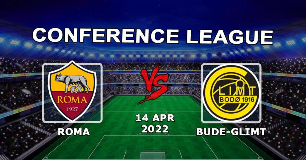 Roma vs Boude-Glimt: Vorhersage und Wette auf das Spiel 1/4 Conference League - 14.04.2022