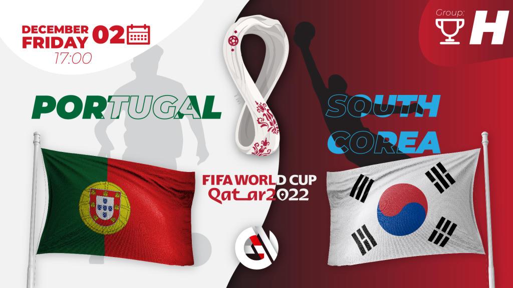 Portugal - Südkorea: Vorhersage und Wette auf die Weltmeisterschaft 2022 in Katar