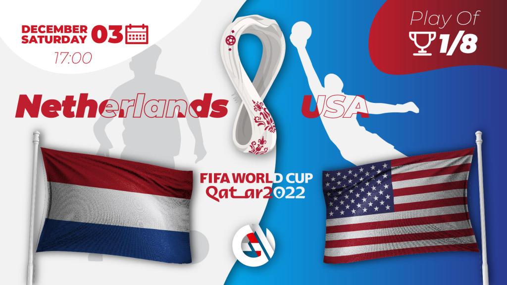 Niederlande - USA: Vorhersage und Wette auf die Weltmeisterschaft 2022 in Katar
