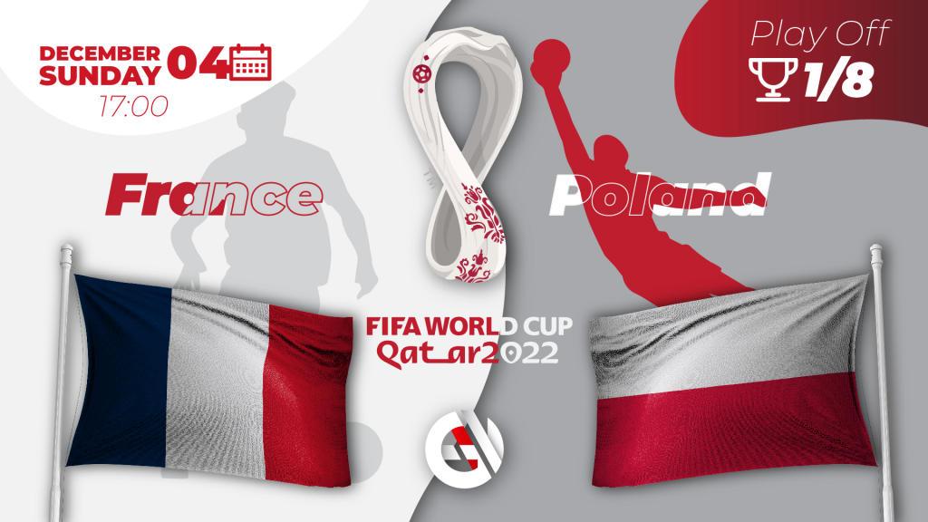 Frankreich - Polen: Vorhersage und Wette auf die Weltmeisterschaft 2022 in Katar