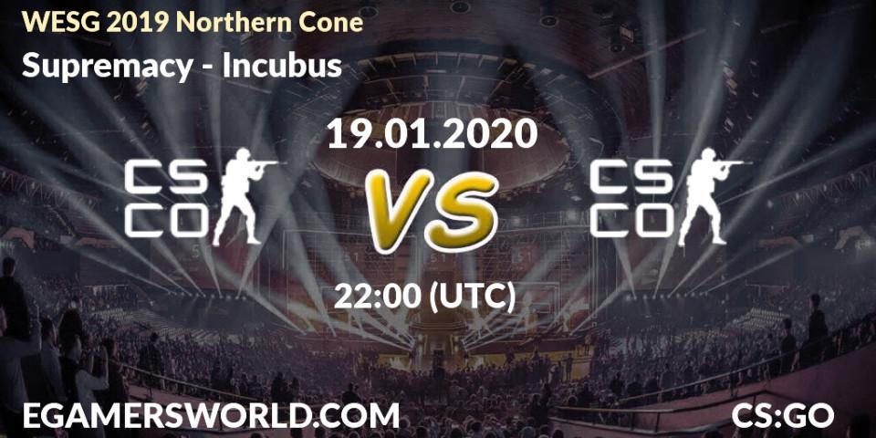 Prognose für das Spiel Supremacy VS Incubus. 19.01.20. CS2 (CS:GO) - WESG 2019 Northern Cone
