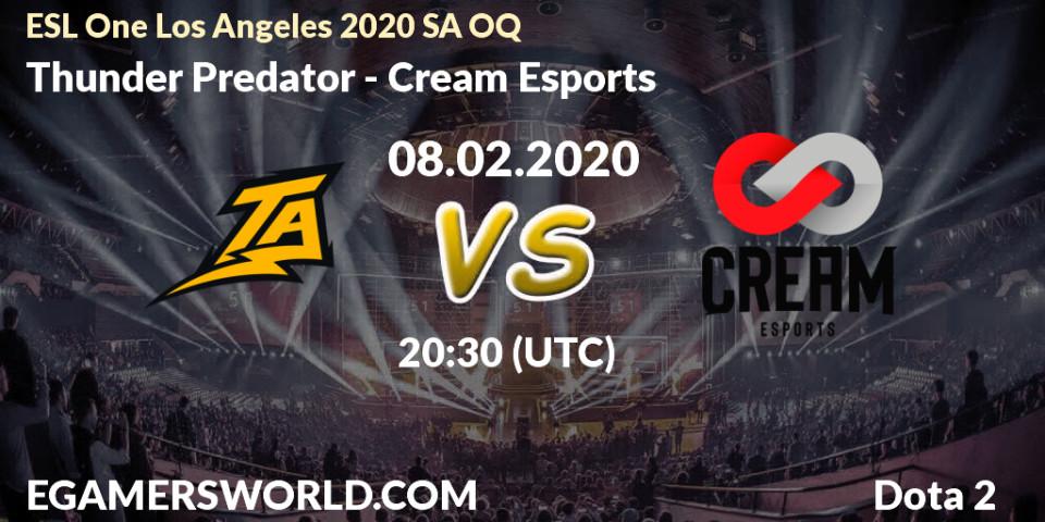 Prognose für das Spiel Thunder Predator VS Cream Esports. 08.02.20. Dota 2 - ESL One Los Angeles 2020 SA OQ