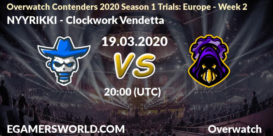 Prognose für das Spiel NYYRIKKI VS Clockwork Vendetta. 19.03.20. Overwatch - Overwatch Contenders 2020 Season 1 Trials: Europe - Week 2